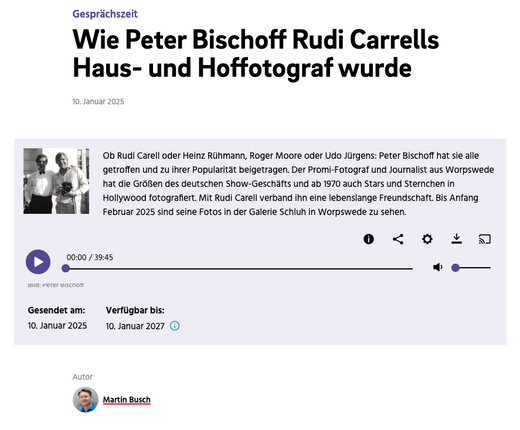 10. Januar 2025 - Wie Peter Bischoff Rudi Carrells Haus- und Hoffotograf wurde